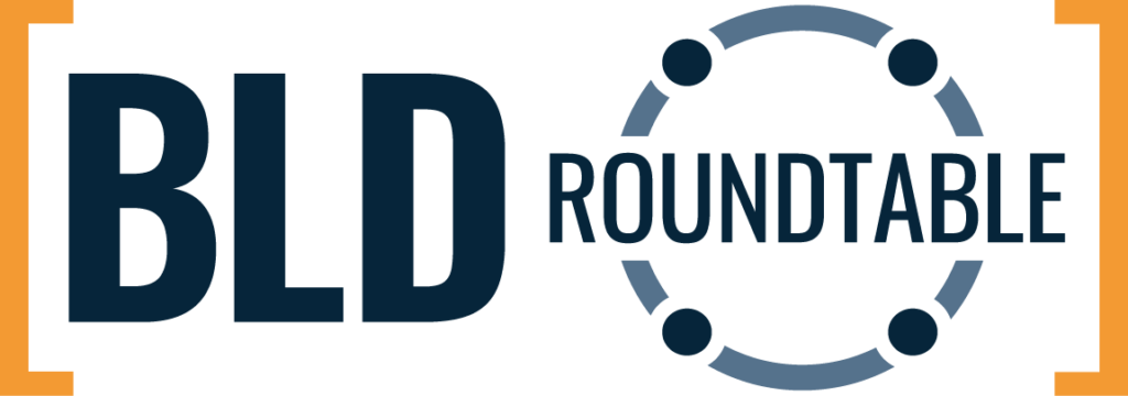 BLD Roundtable