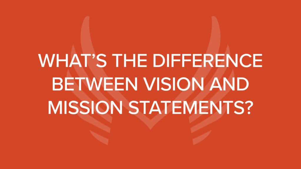 FAQs - Vision and Missions Statements